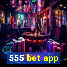 555 bet app